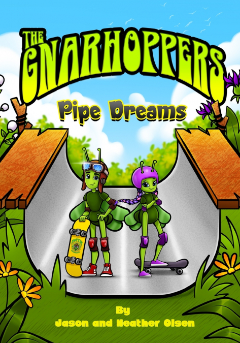 Gnarhoppers 'Pipe Dreams'