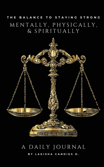 The Balance to Staying Strong Mentally, Physically, & Spiritually