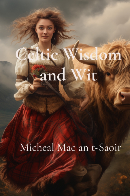 Celtic Wisdom and Wit