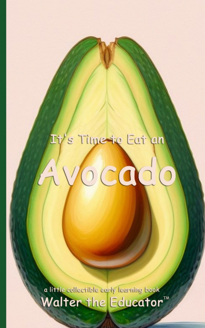 It’s Time to Eat an Avocado