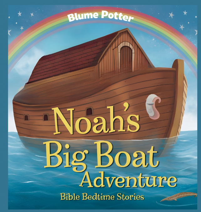 Noah’s Big Boat Adventure