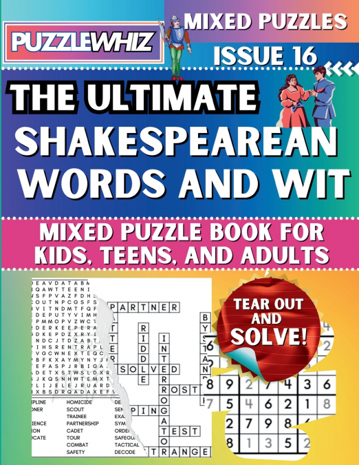 The Ultimate Shakespearean Words and Wit Mixed Puzzle Book for Kids, Teens, and Adults