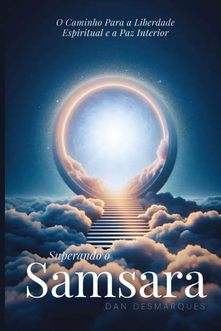 Breaking Free from Samsara / Superando o Samsara