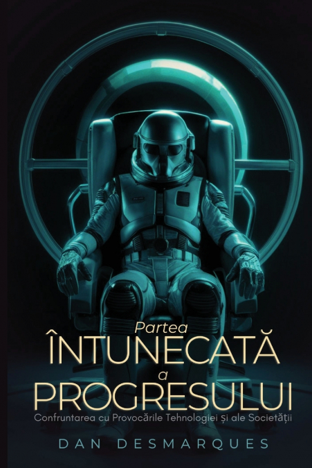The Dark Side of Progress / Partea întunecată a progresului