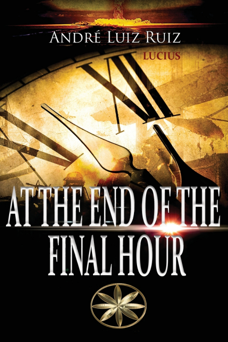 AT THE END OF THE  FINAL HOUR