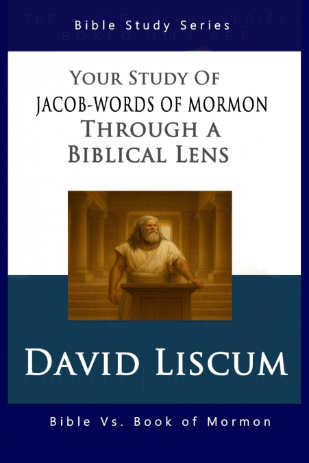 Jacob-Words of Mormon Through a Biblical Lens