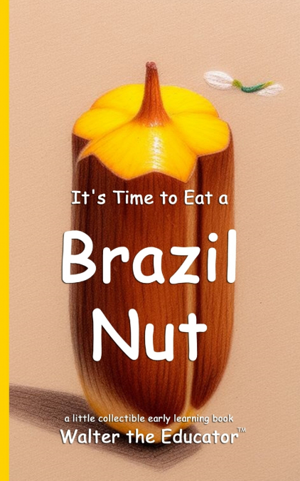 It’s Time to Eat a Brazil Nut