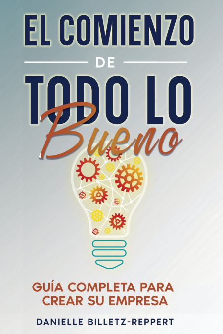 El Comienzo de Todo lo Bueno
