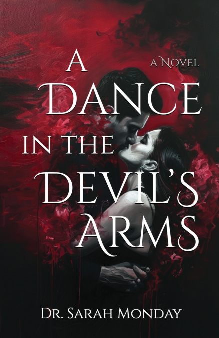 A Dance in the Devil’s Arms