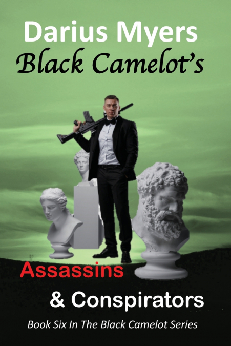 Black Camelot’s Assassins & Conspirators