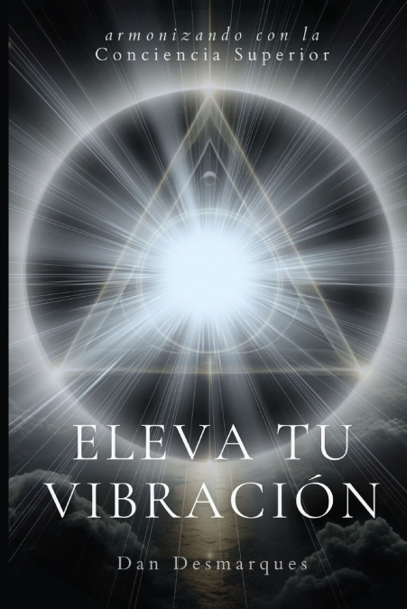 Raise Your Frequency / Eleva tu Vibración