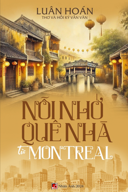 Nỗi Nhớ Quê Nhà Từ Montreal (softcover - color - with signature)