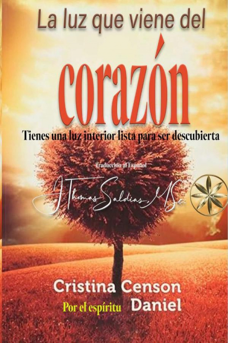 La luz que viene del corazón