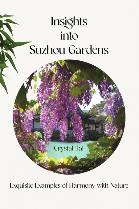 Insights into Suzhou Gardens