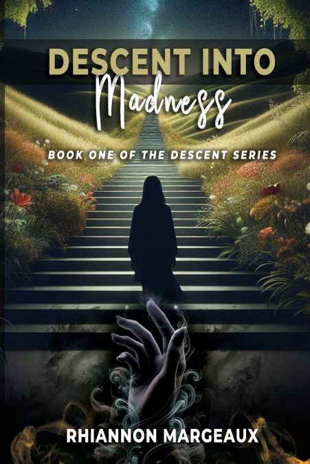 Descent Into  Madness