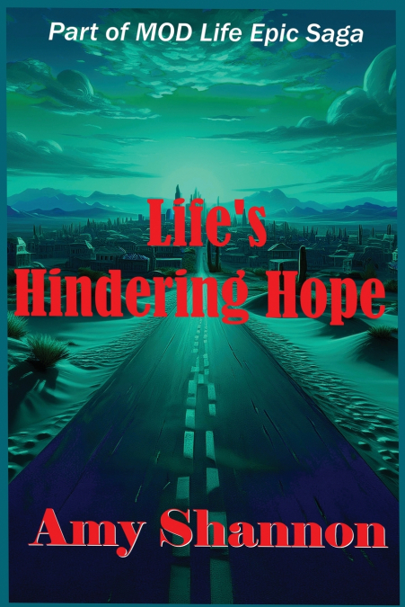 Life’s Hindering Hope