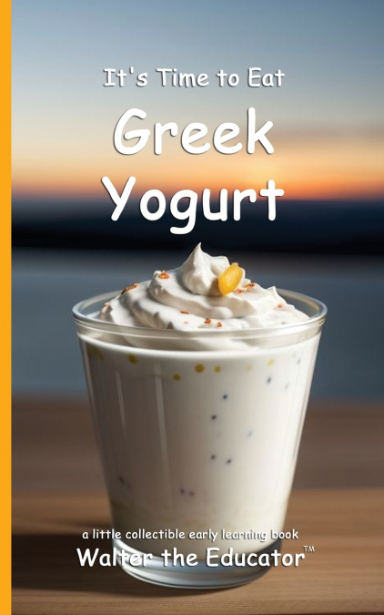 It’s Time to Eat Greek Yogurt