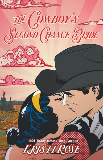 The Cowboy’s Second Chance Bride Special Edition