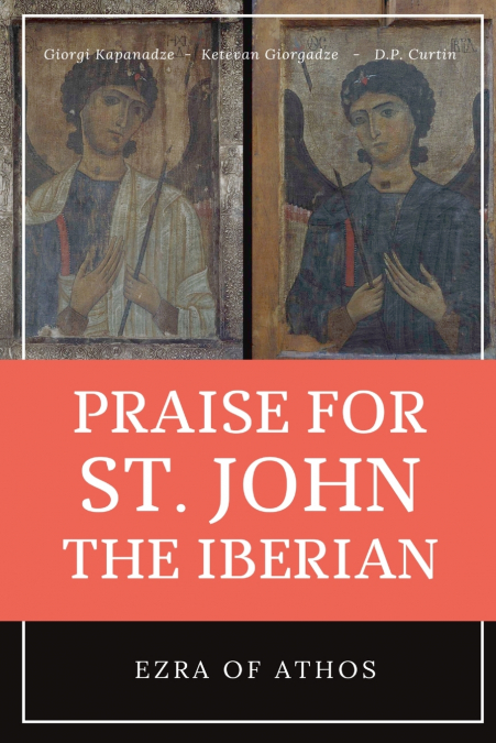 Praise for St. John the Iberian