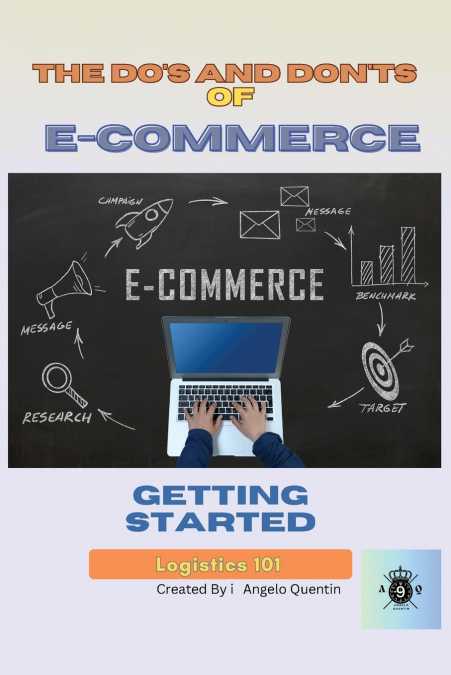 The Do’s and Don’ts of E-Commerce