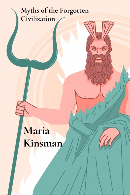 Myths of the Forgotten Civilization