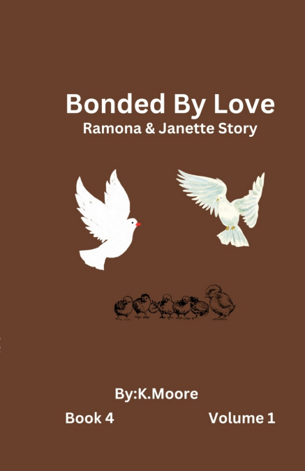 Bonded by Love (Janette&Ramona’s Story)