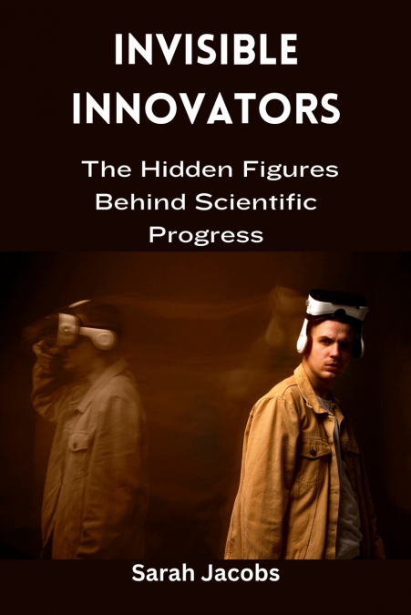 Invisible Innovators