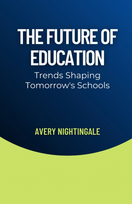 The Future of Education