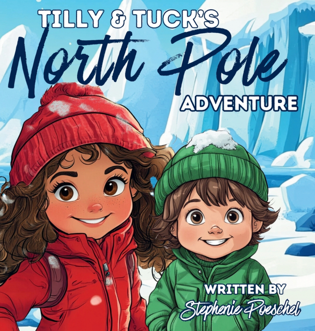 Tilly & Tuck’s North Pole Adventure