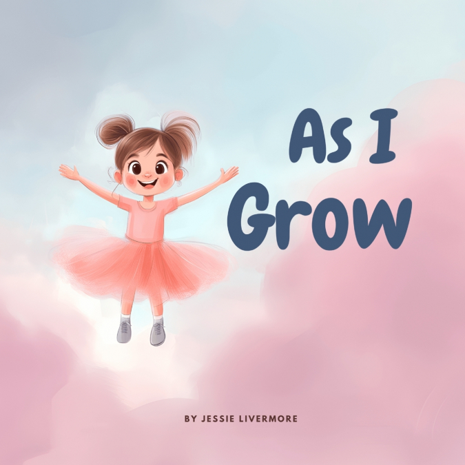 As I Grow