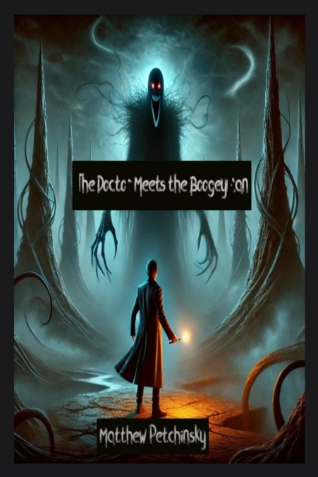 The Doctor Meets the Boogeyman
