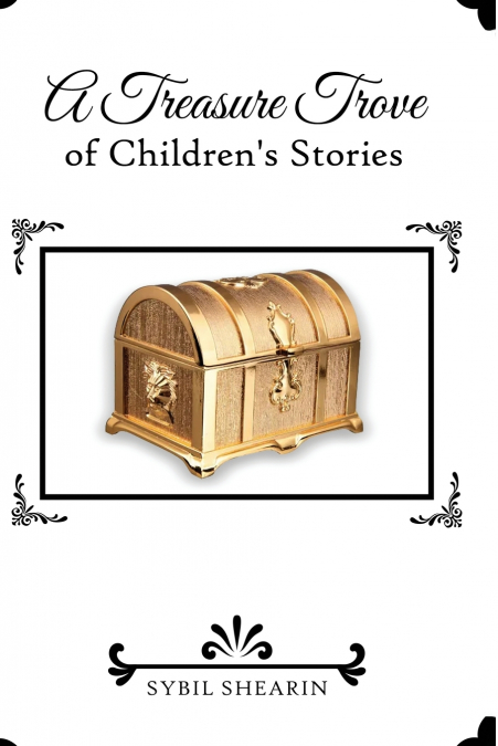 A Treasure Trove of  Children’s Stories