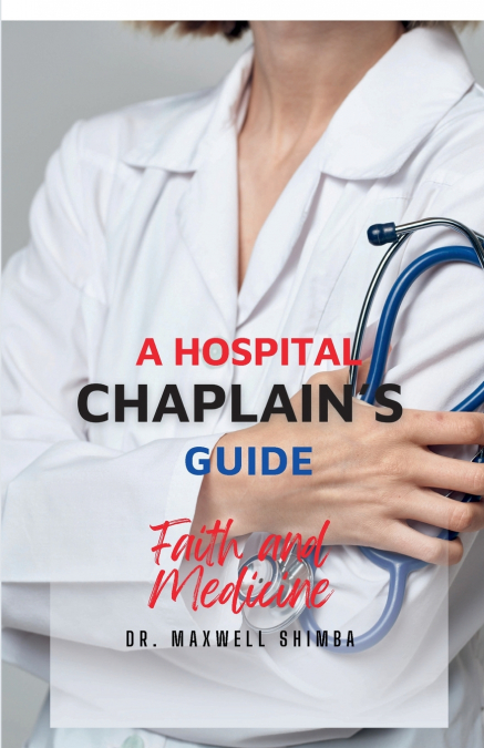 A Hospital Chaplain’s Guide