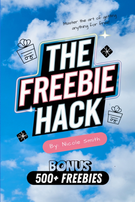 The Freebie Hack