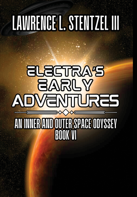 Electra’s Early Adventures
