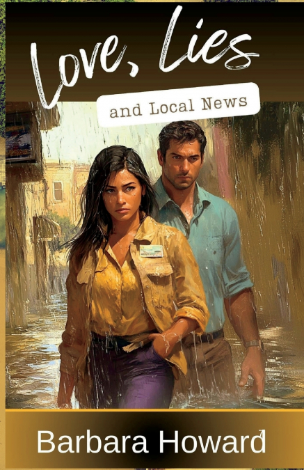 Love, Lies, and Local News