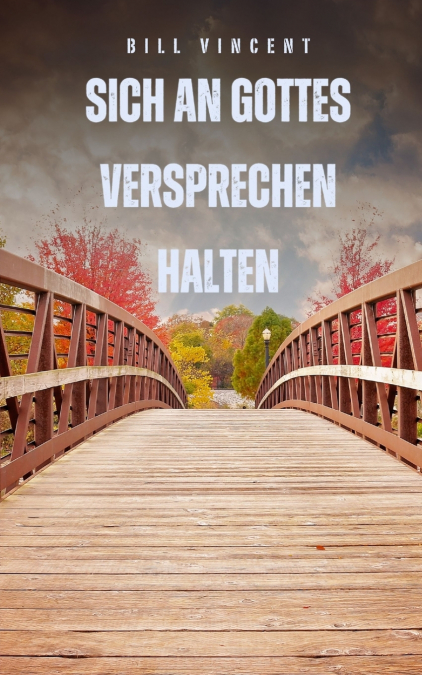 Sich an Gottes Versprechen halten