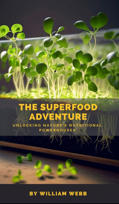 The Superfood Adventure
