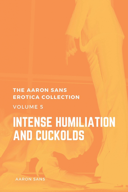 The Aaron Sans Erotica Collection, Volume 5