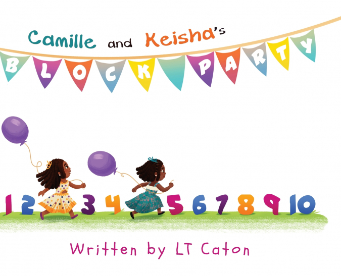 Camille and Keisha’s Block Party