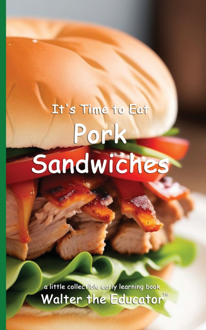 It’s Time to Eat Pork Sandwiches