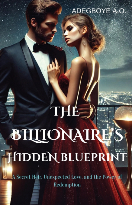 THE BILLIONAIRE’S HIDDEN BLUEPRINT