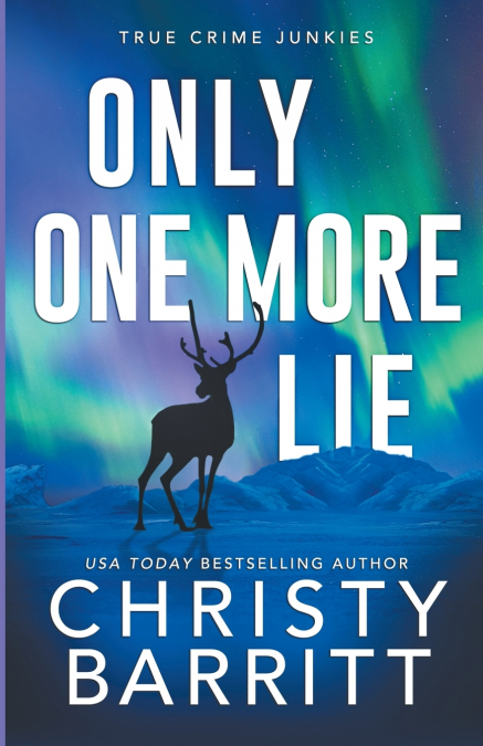 Only One More Lie