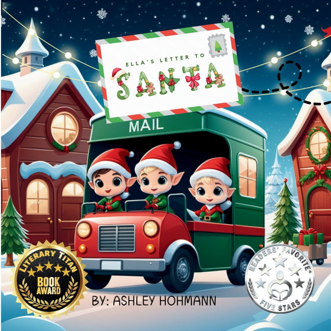 Ella’s Letter To Santa/Ella’s Enchanted Dream