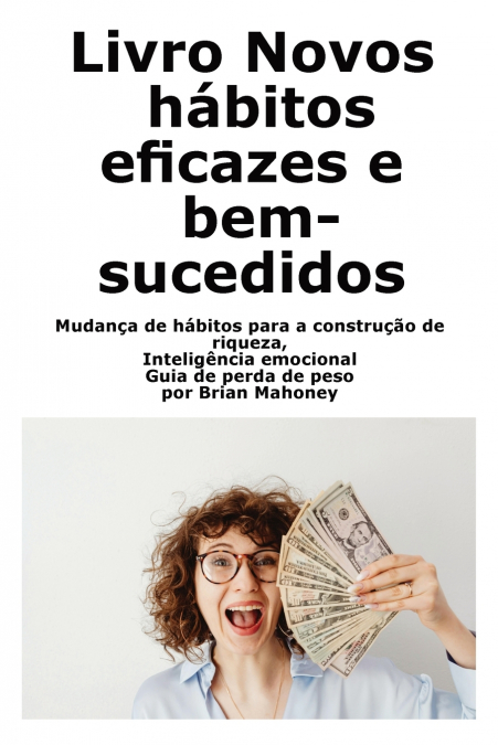 Libro Nuove abitudini efficaci e di successo