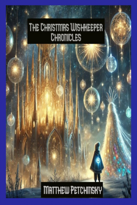 The Christmas Wishkeeper Chronicles