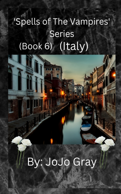 ’Spells of The Vampires’ Series (Book 6) (Italy)