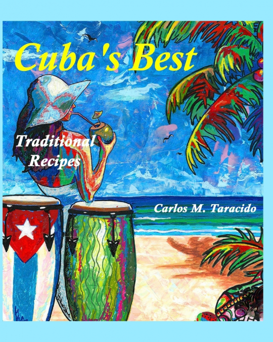 Cuba’s Best, Traditional recipes