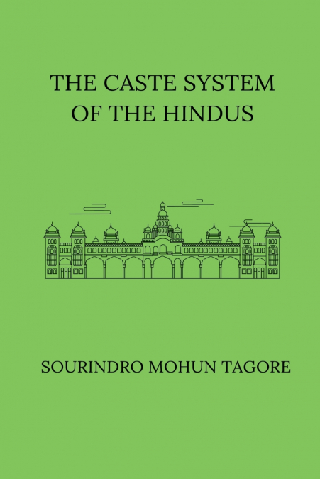 The Caste System of the Hindus
