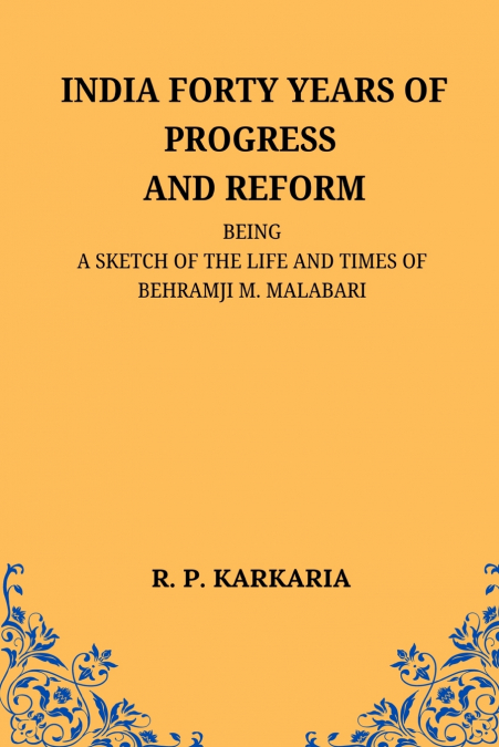 India Forty Years of Progress and Reform